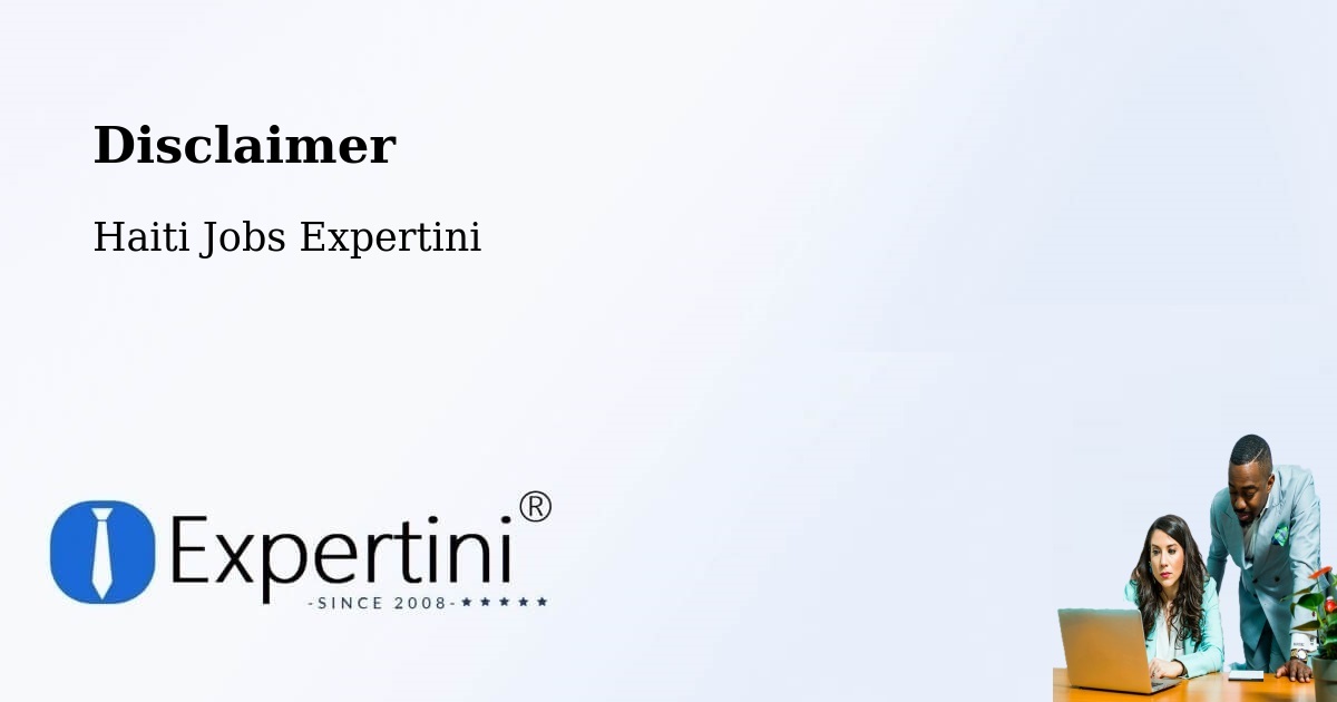 Disclaimer – Thiotte - Haiti Jobs Expertini