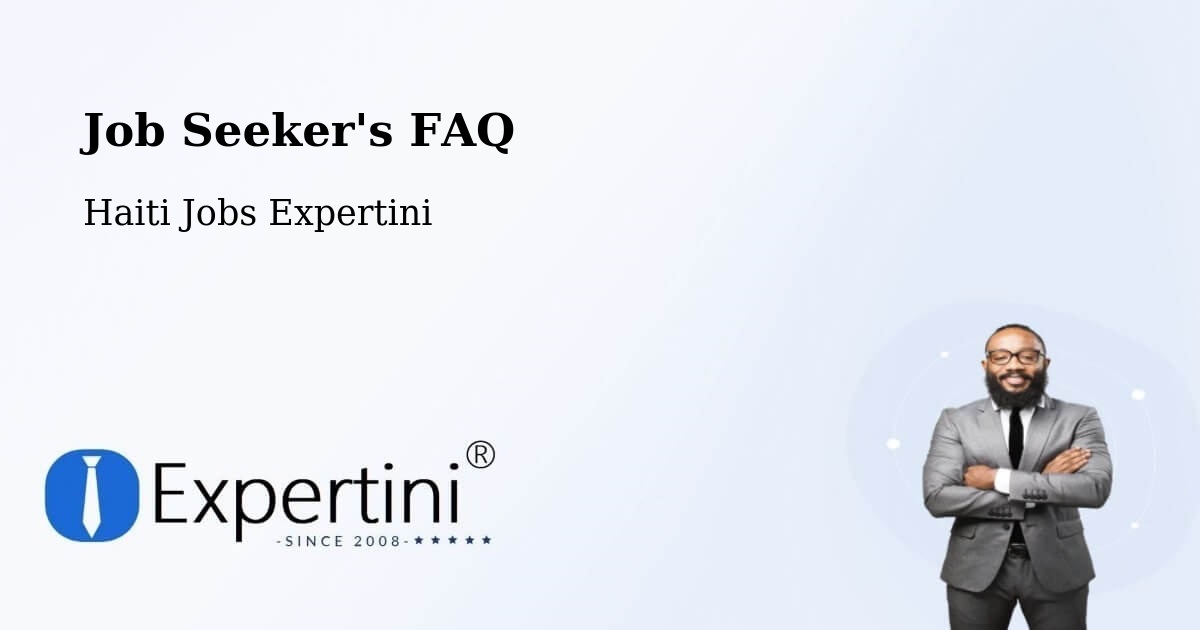 Job Seeker FAQ – Thiotte - Haiti Jobs Expertini