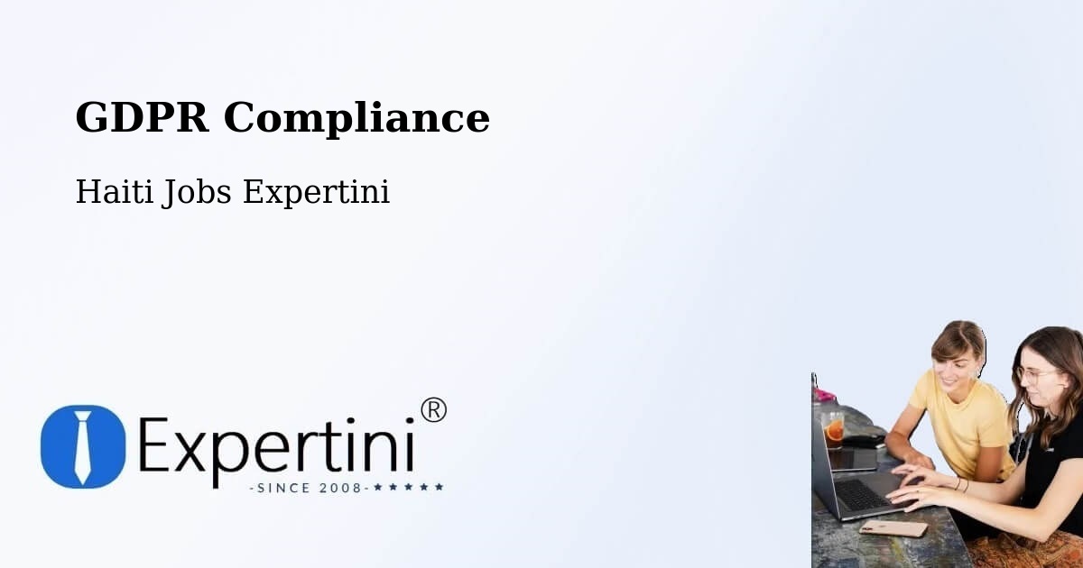 EU GDPR Compliance Statement – Thiotte - Haiti Jobs Expertini