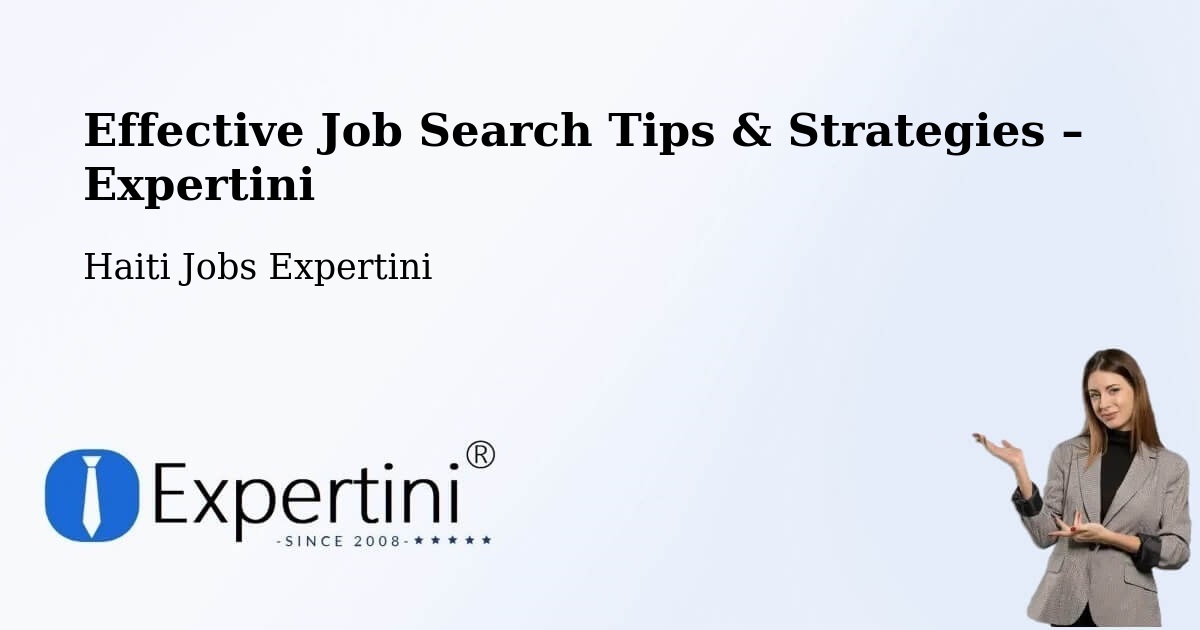 Job Search Tips & Strategies for Job Seekers – Thiotte - Thiotte, Haiti Jobs Expertini