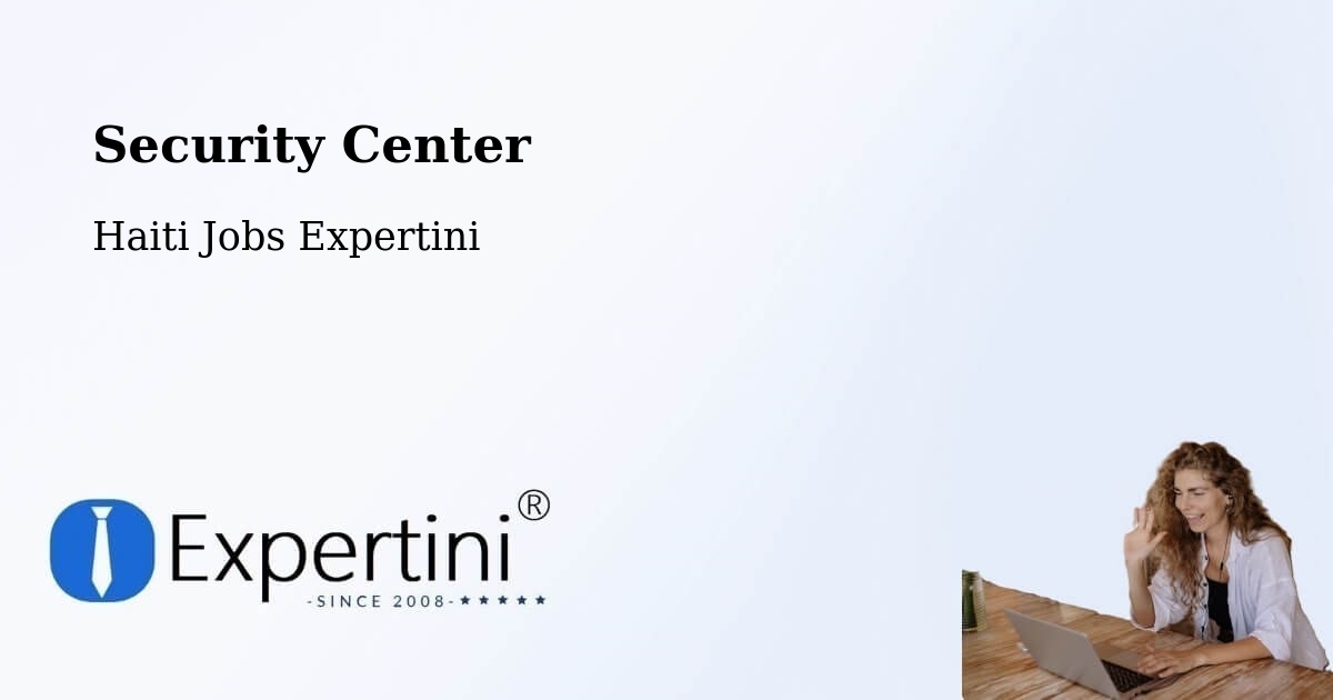 Security & Compliance – Thiotte - Haiti Jobs Expertini